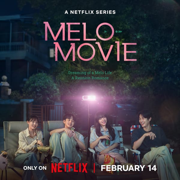 Melo Movie on Netflix – Romance & Dreams Collide | Feb 2025 K-Drama